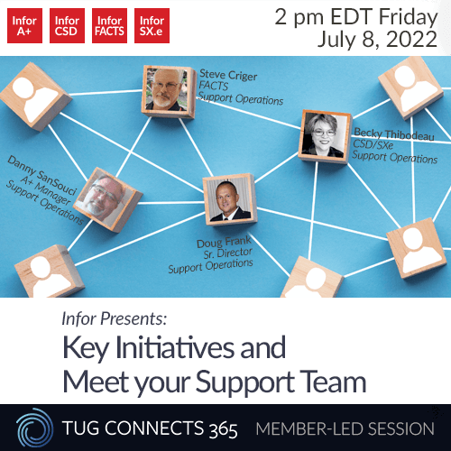 Infor Key Initiatives and Meet Your Support Team