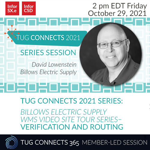 TUG Connects 2021 Encore Session: Billows Electric Supply WMS Video Site Tour Series: Verification and Routing