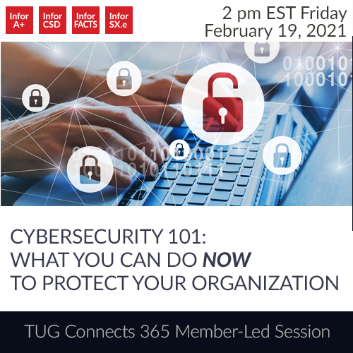 Cybersecurity 101: What You Can Do NOW to Protect Your Organization