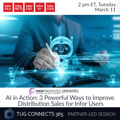 WebPresented presents: AI in Action: 3 Powerful Ways to Improve Distribution Sales for Infor Users