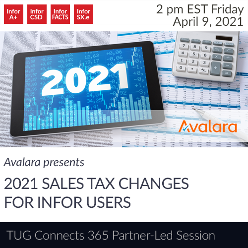 Avalara Presents: 2021 Sales Tax Changes for Infor Users
