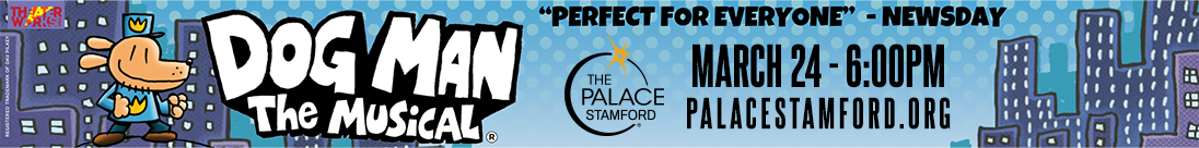 Dog Man The Musical coming to The Palace Theatre Stamford on March 26