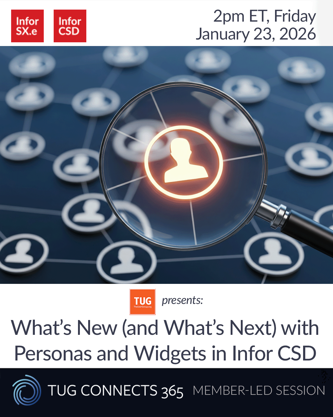 TUG Presents: What’s New (and What’s Next) with Personas and Widgets in Infor CSD