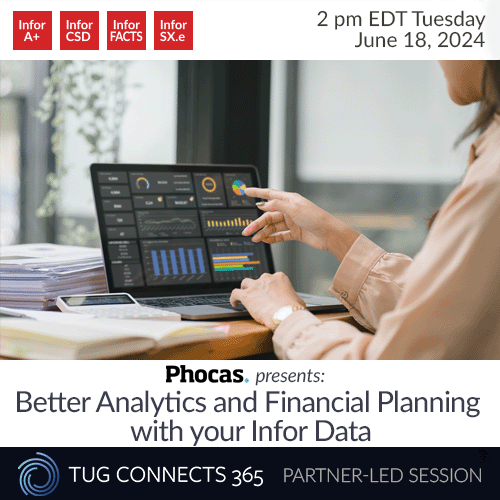 Phocas Software presents: Better Analytics and Financial Planning with your Infor Data