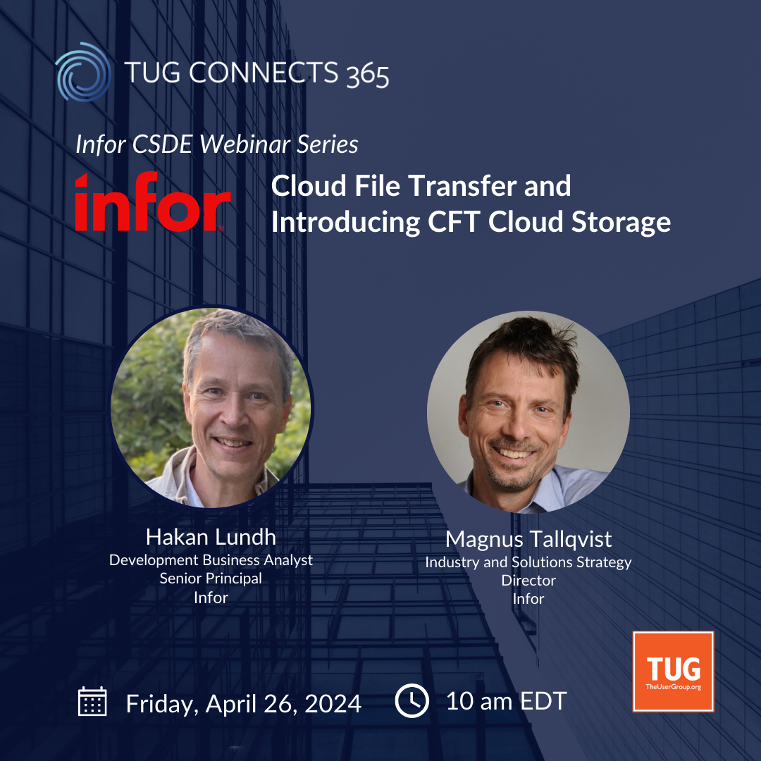 Infor presents the Infor CSDE Series — Cloud File Transfer and Introducing CFT Cloud Storage