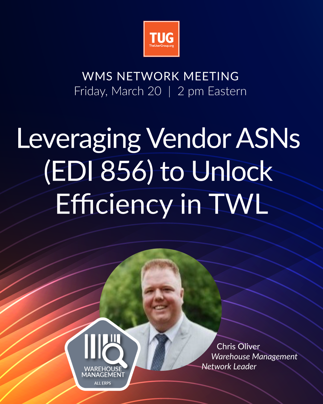 WMS Network Presents: Leveraging Vendor ASNs (EDI 856) to Unlock Efficiency in TWL