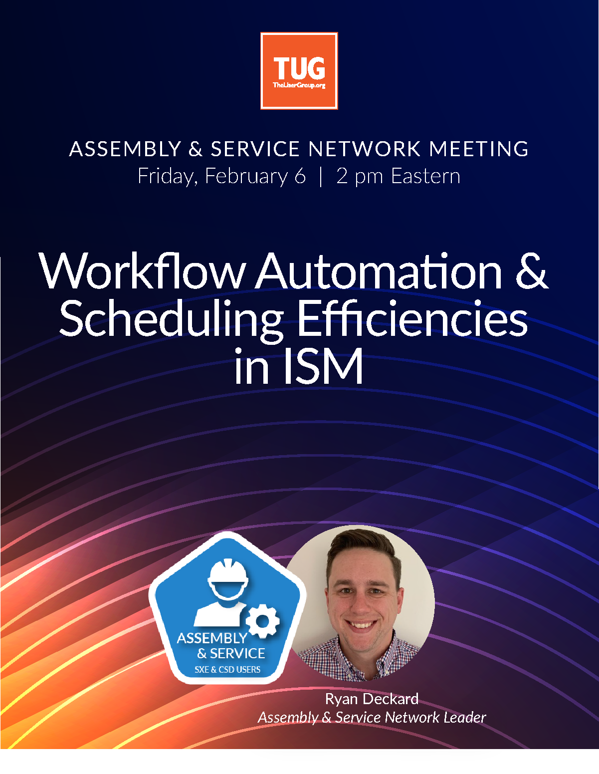 Assembly & Service Network presents: Workflow Automation & Scheduling Efficiencies in ISM