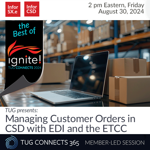 TUG Presents: Managing Customer Orders in CSD with EDI and ETCC