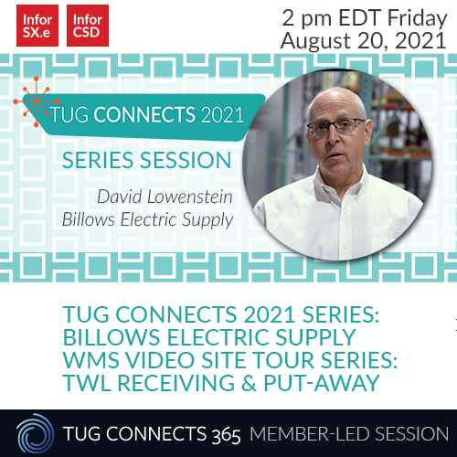 TUG Connects 2021 Series: Billows Electric Supply WMS Video Site Tour Series: TWL Receiving and Put-Away