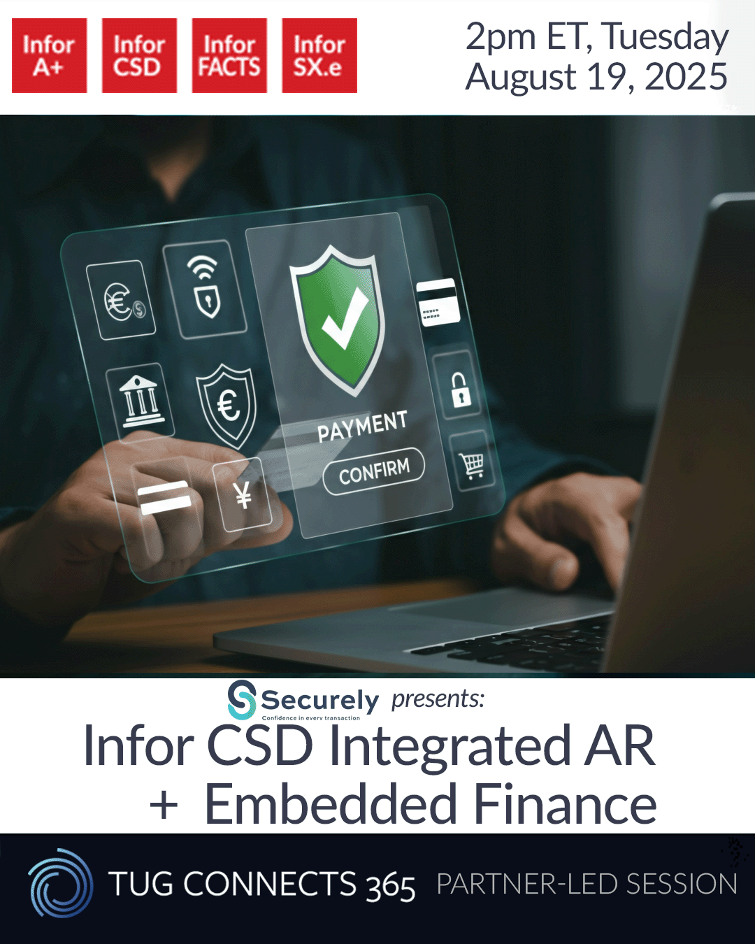 Securely Presents: Infor CSD Integrated AR + Embedded Finance