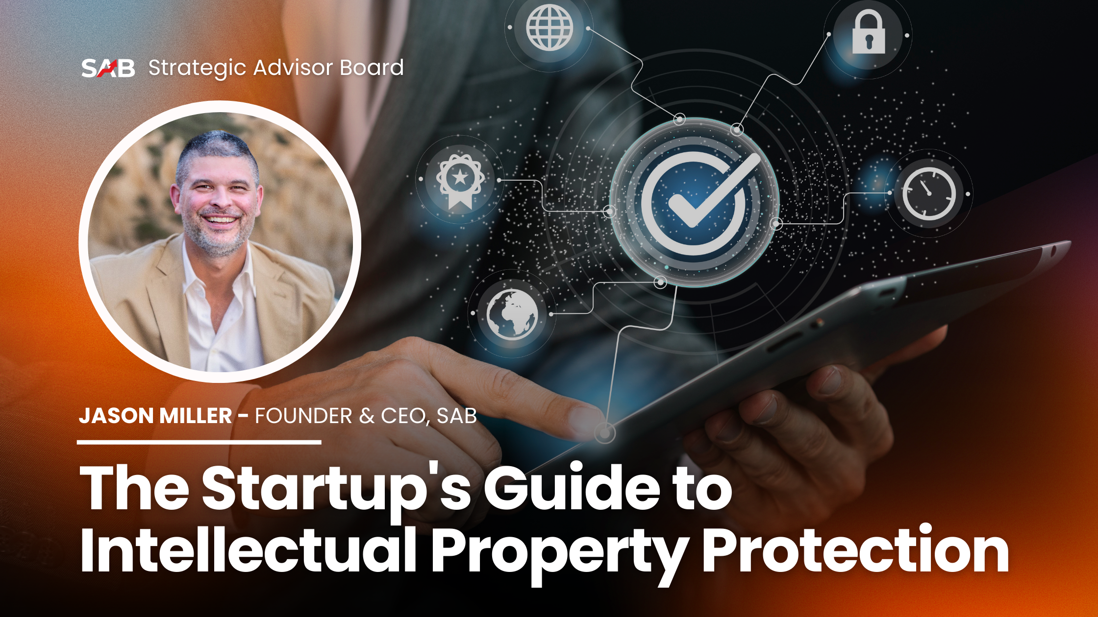 The Startup's Guide to Intellectual Property Protection