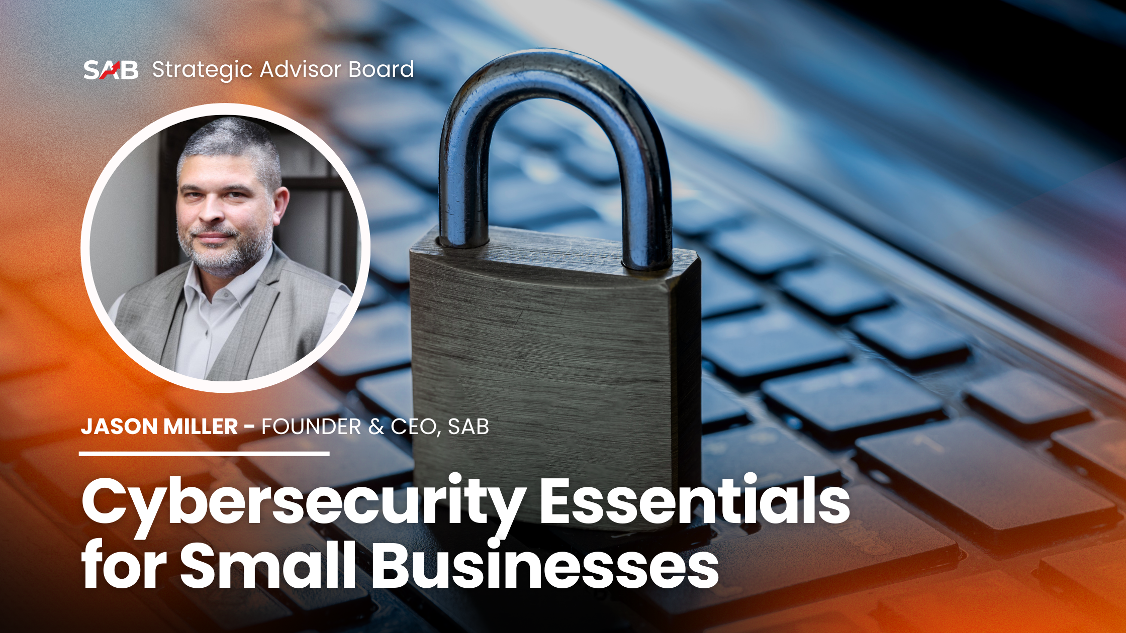 Cybersecurity Essentials for Small Businesses