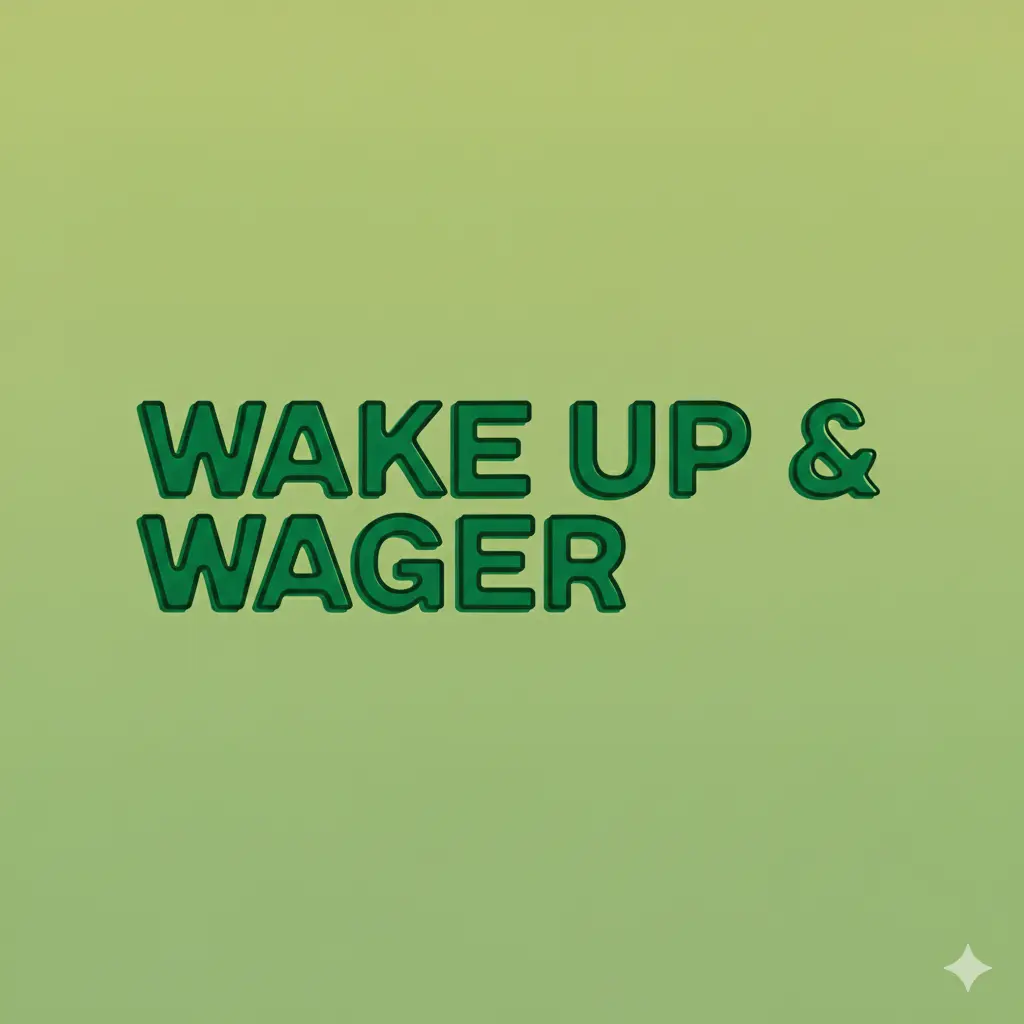Wake Up & Wager