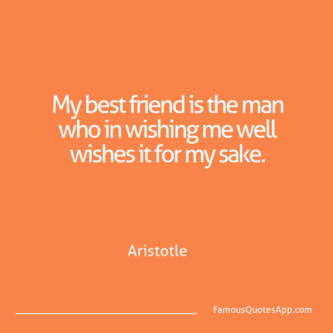 People Aristotle My best friend is th