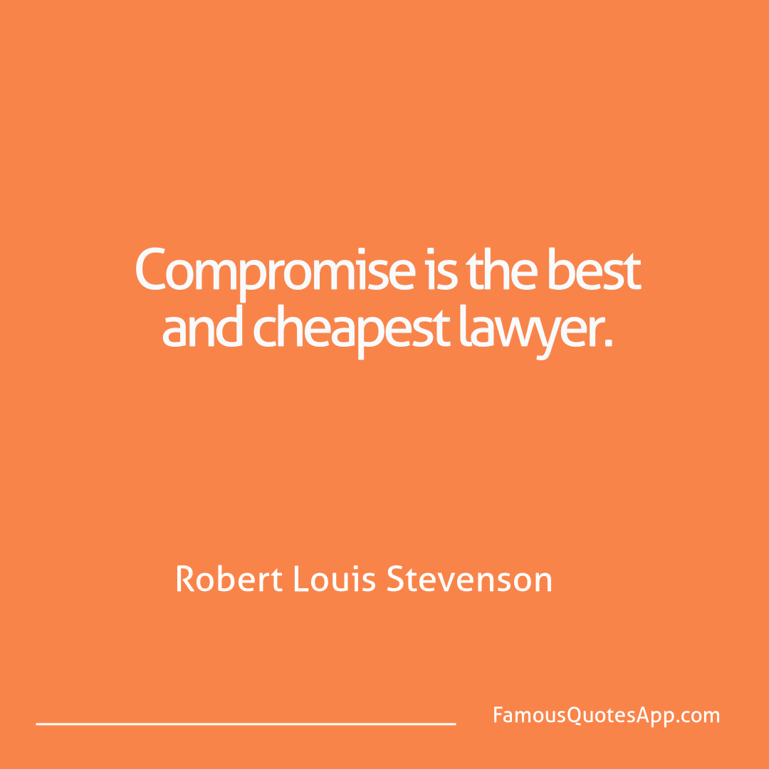 Humor Robert Louis Stevenson Compromise is the be