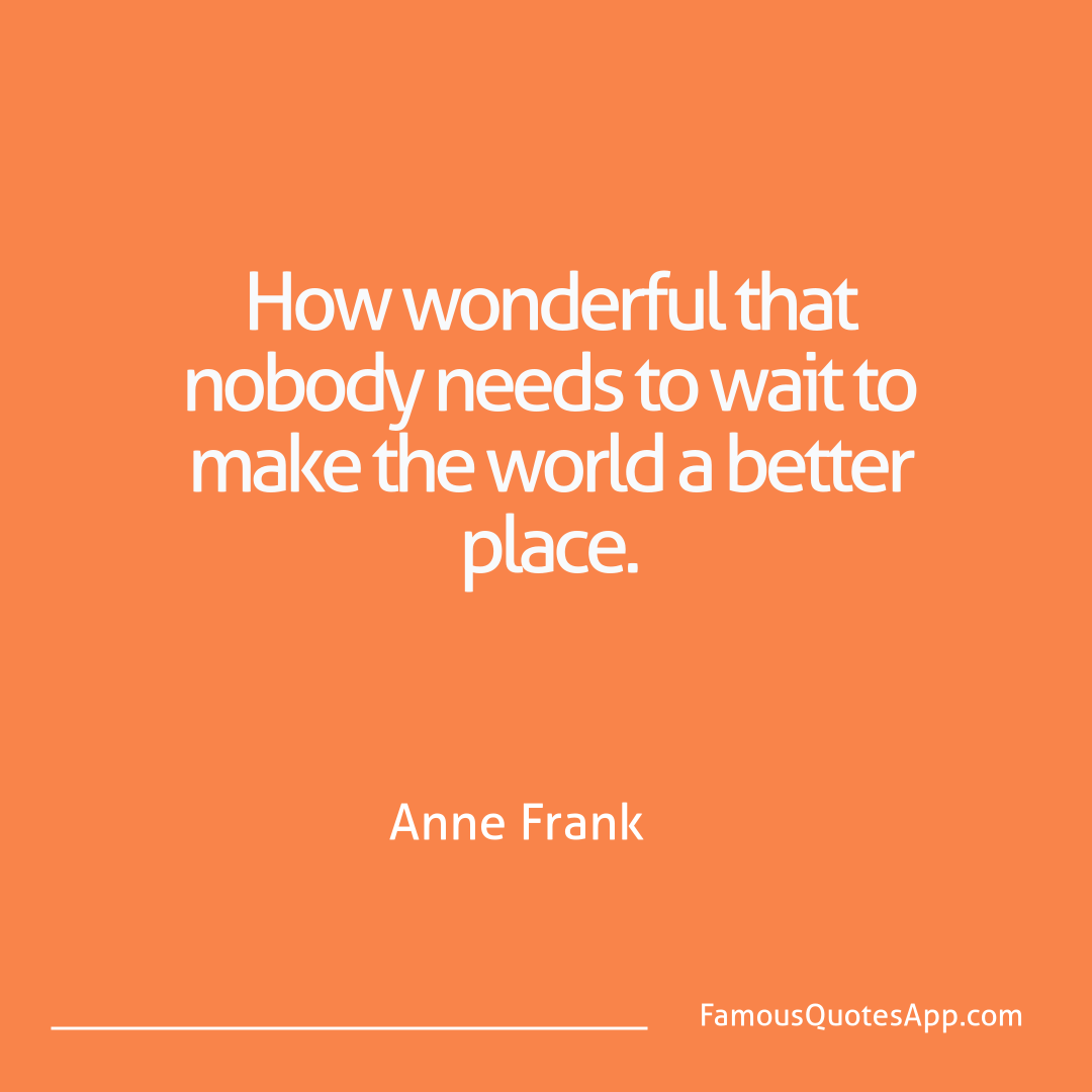 Success Anne Frank How wonderful that n