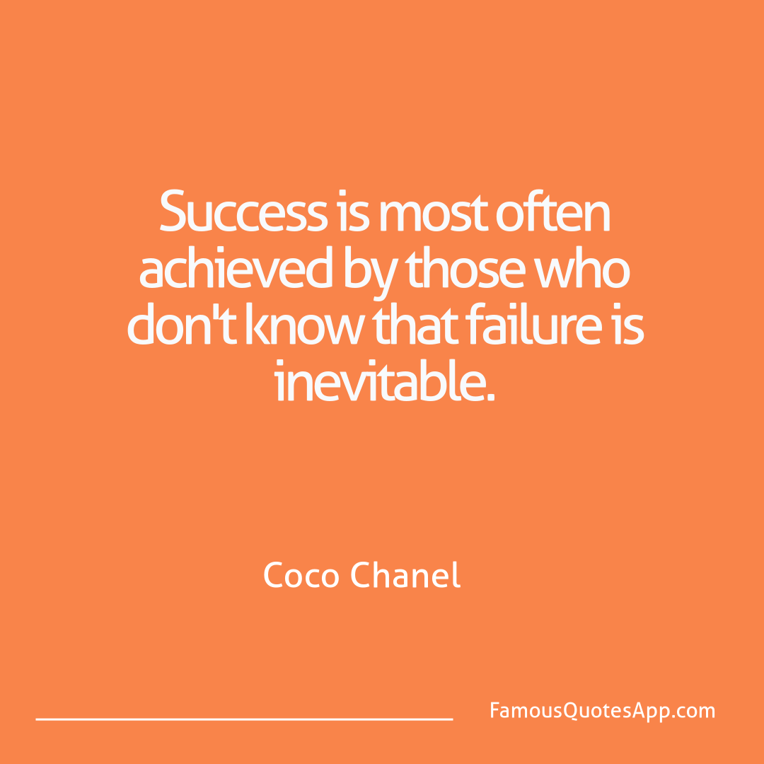 Success Coco Chanel Success is most ofte