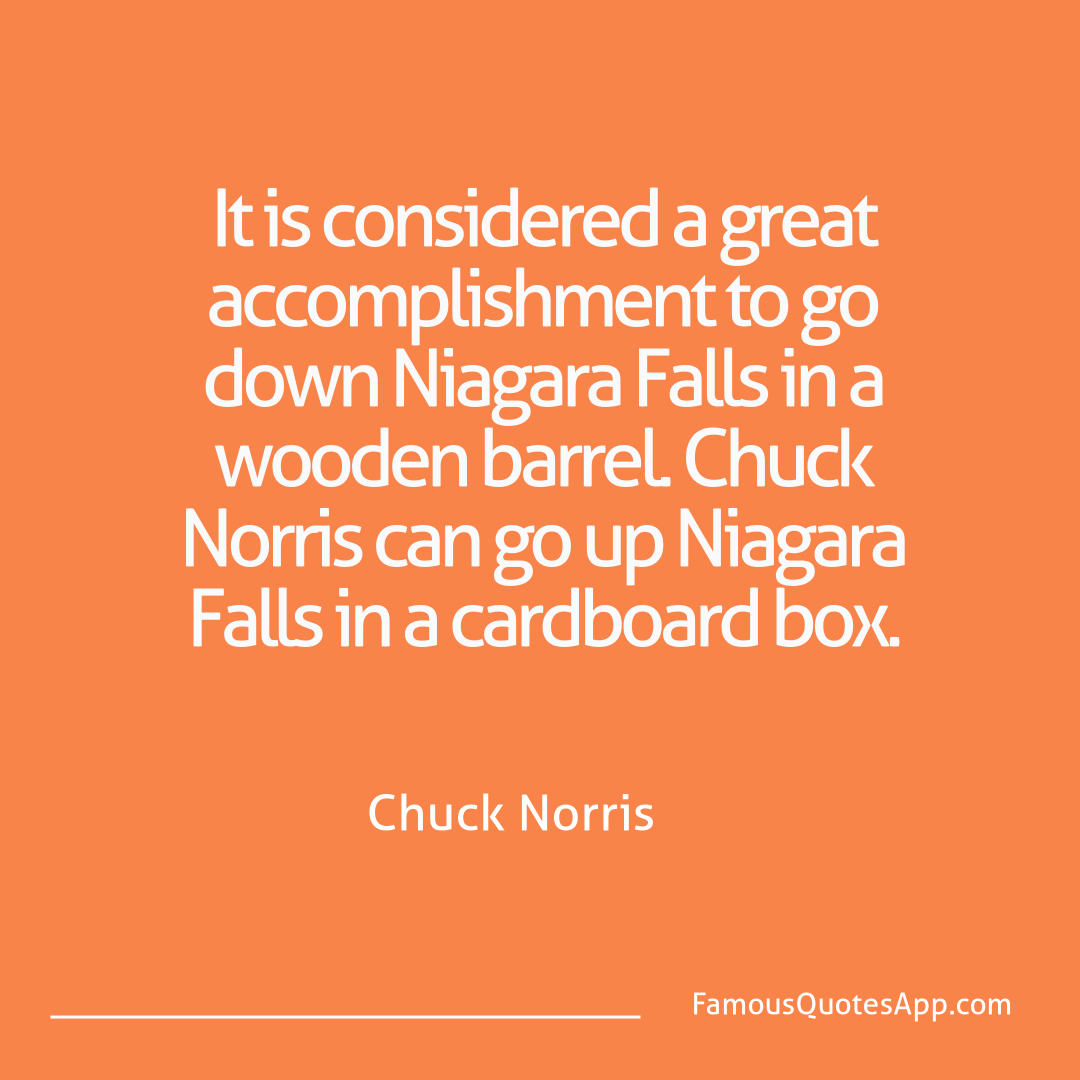 Chuck Norris Chuck Norris It is considered a g