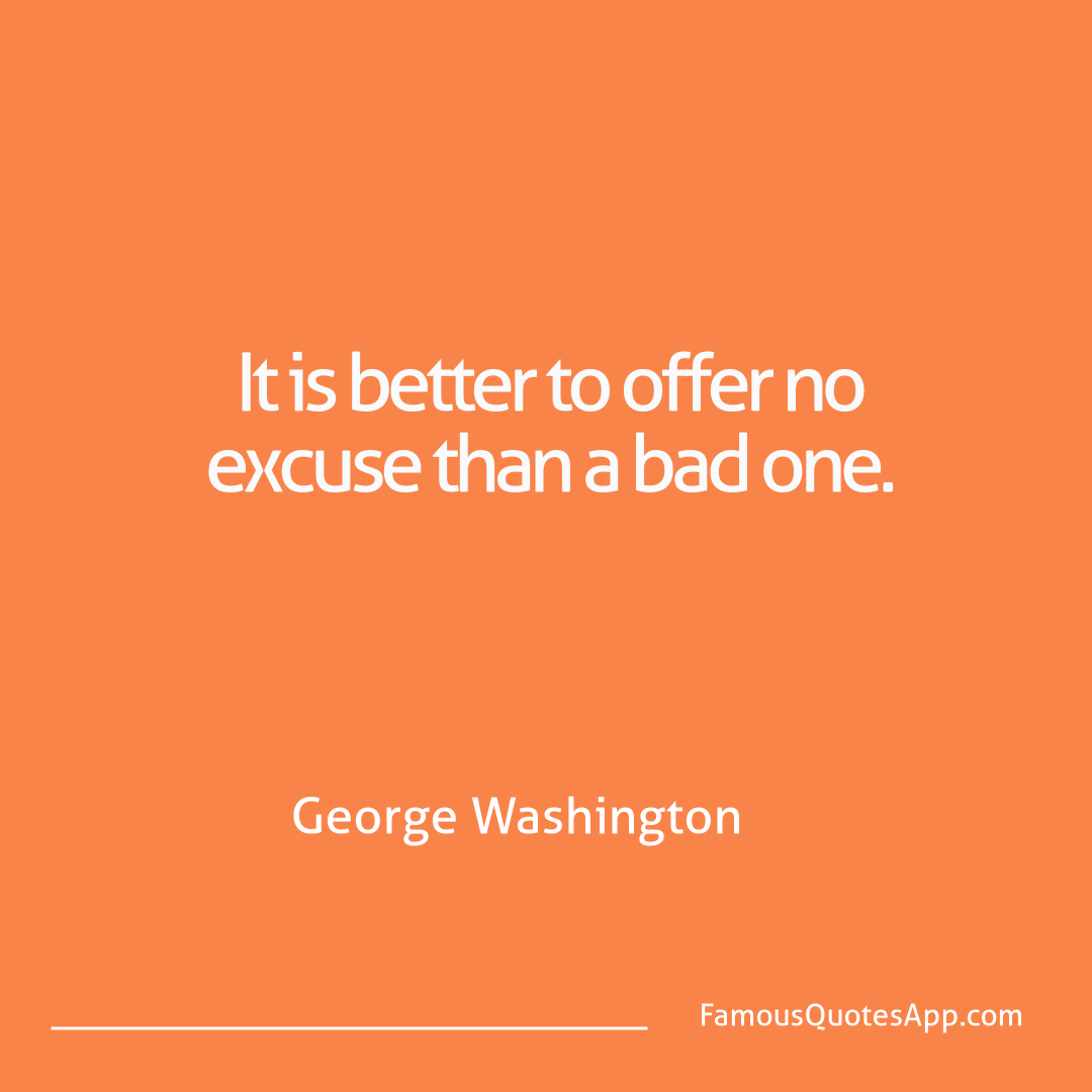 Wisdom George Washington It is better to offe