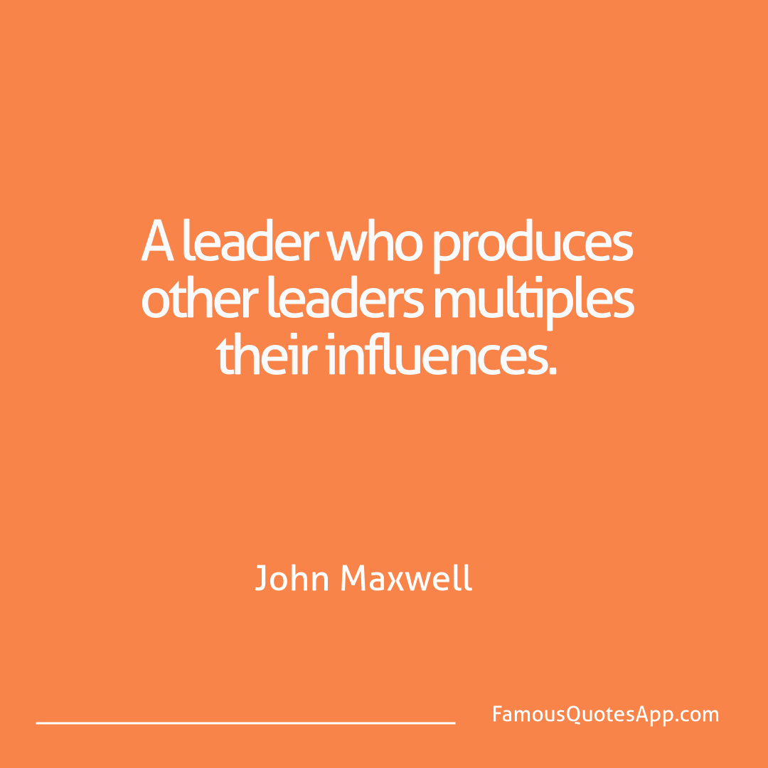 People John Maxwell A leader who produce