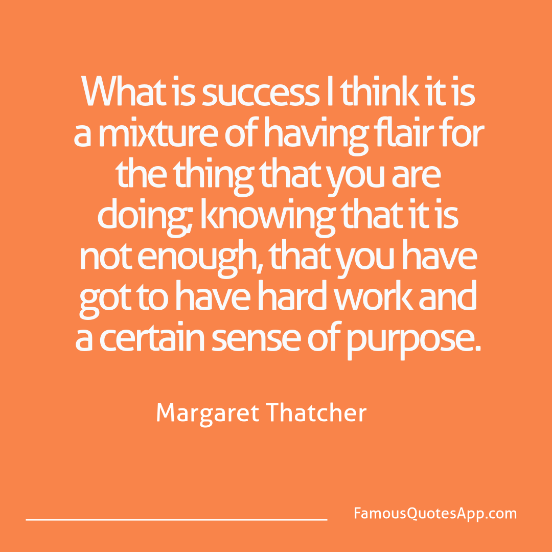Success Margaret Thatcher What is success  I t
