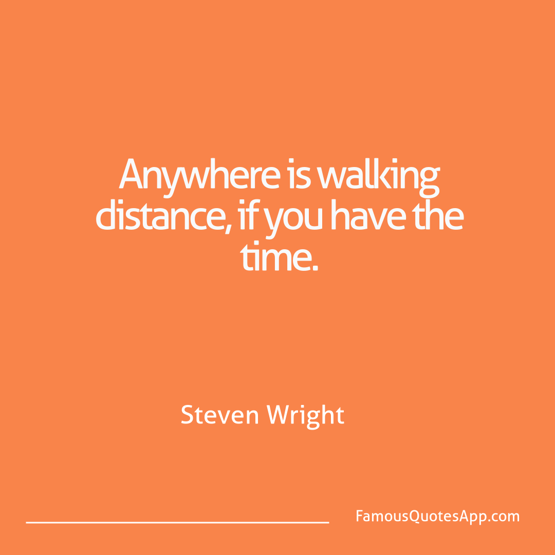 Success Steven Wright Anywhere is walking
