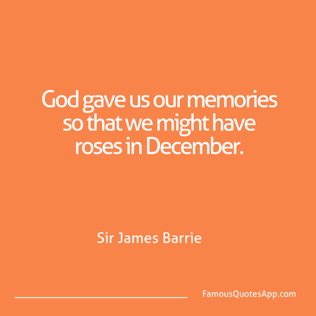 Love Sir James Barrie God gave us our memo