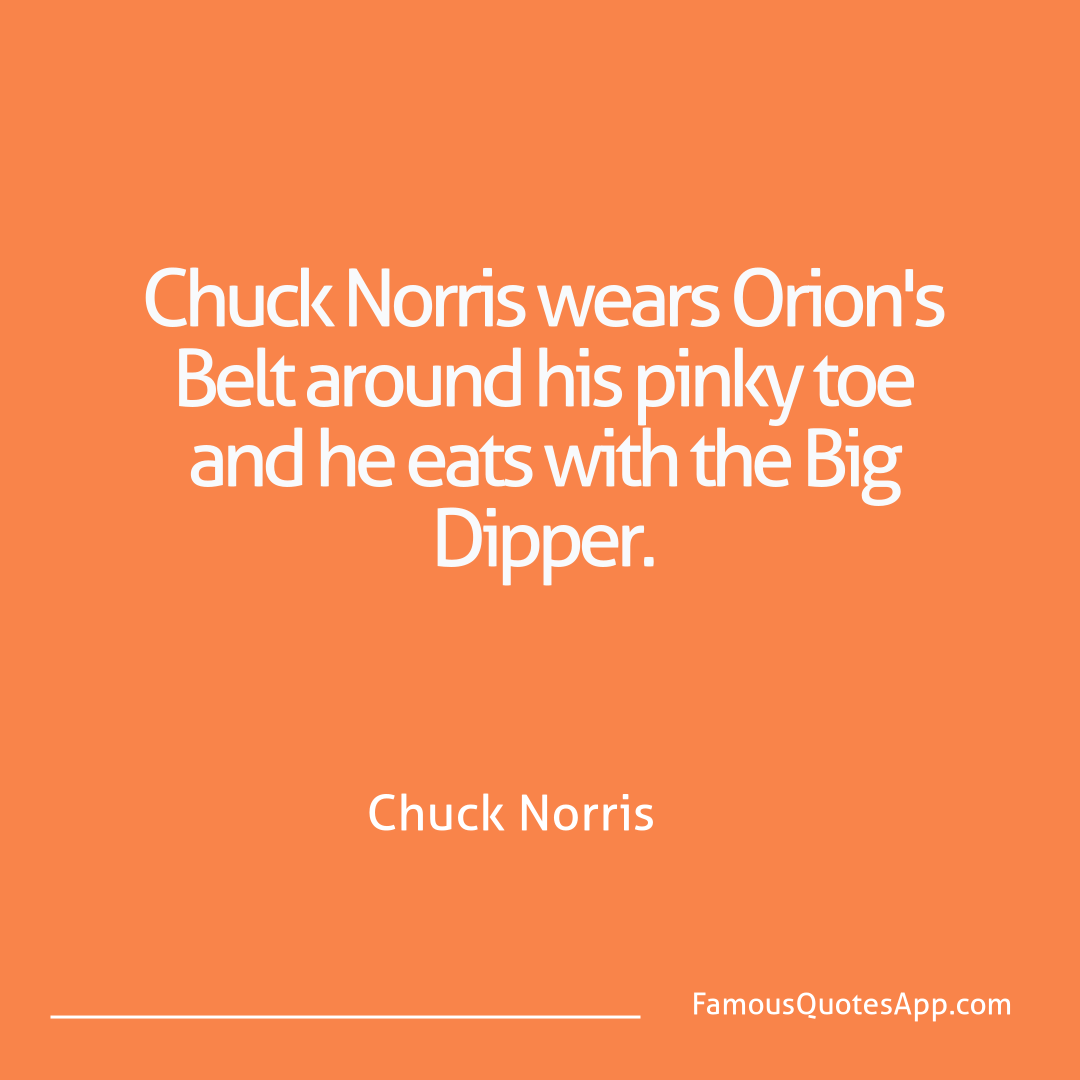 Chuck Norris Chuck Norris Chuck Norris wears O