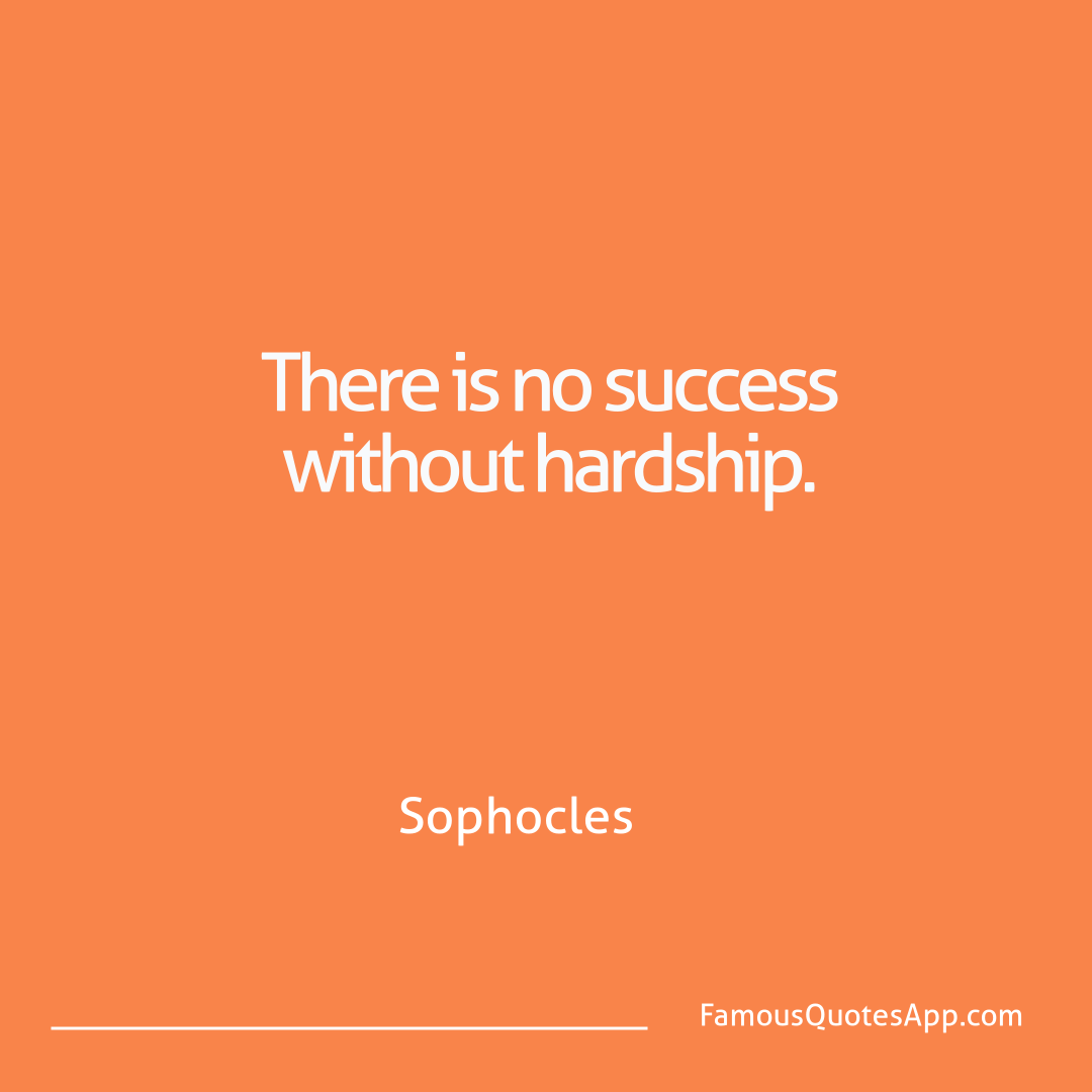 Success Sophocles There is no success