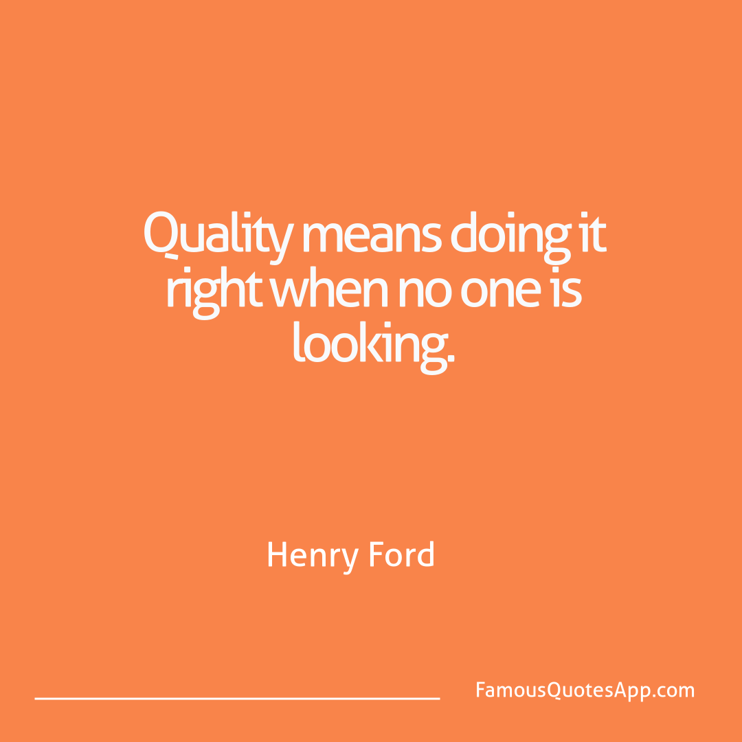 Success Henry Ford Quality means doing