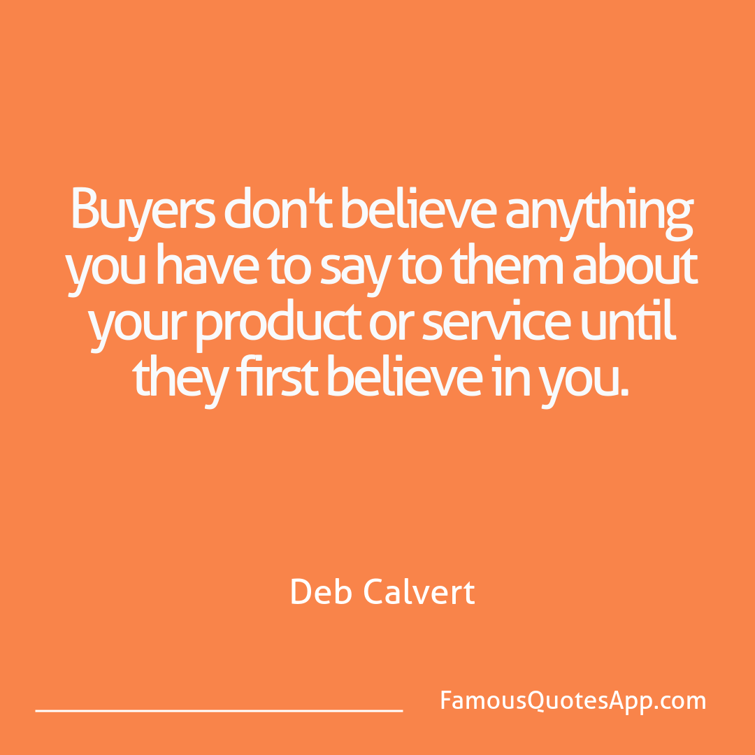 Success Deb Calvert Buyers don't believe