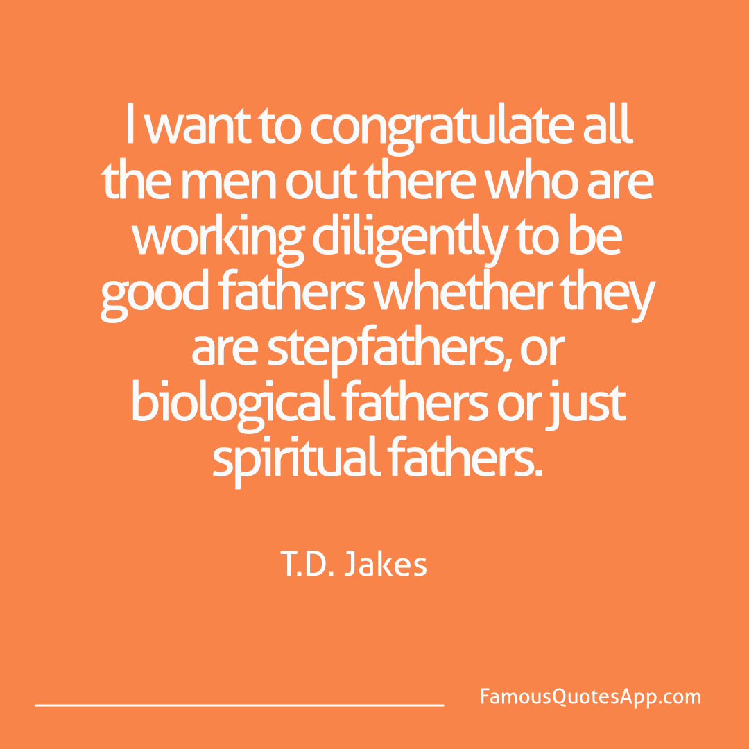 People T.D. Jakes I want to congratula