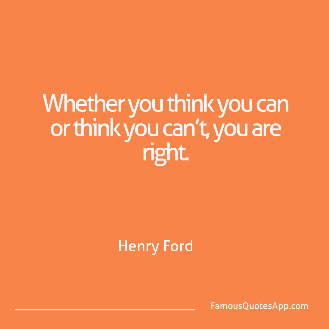 Success Henry Ford Whether you think yo
