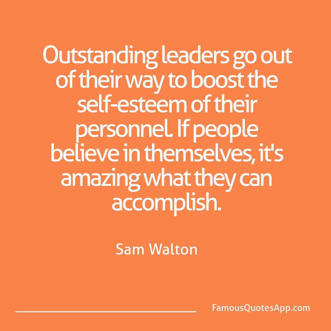 Motivation Sam Walton Outstanding leaders