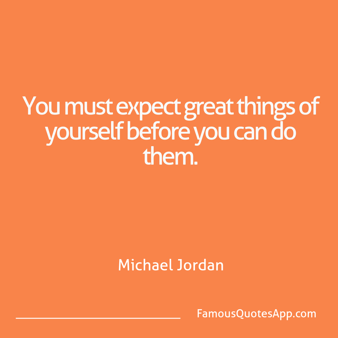 Motivation Michael Jordan You must expect grea
