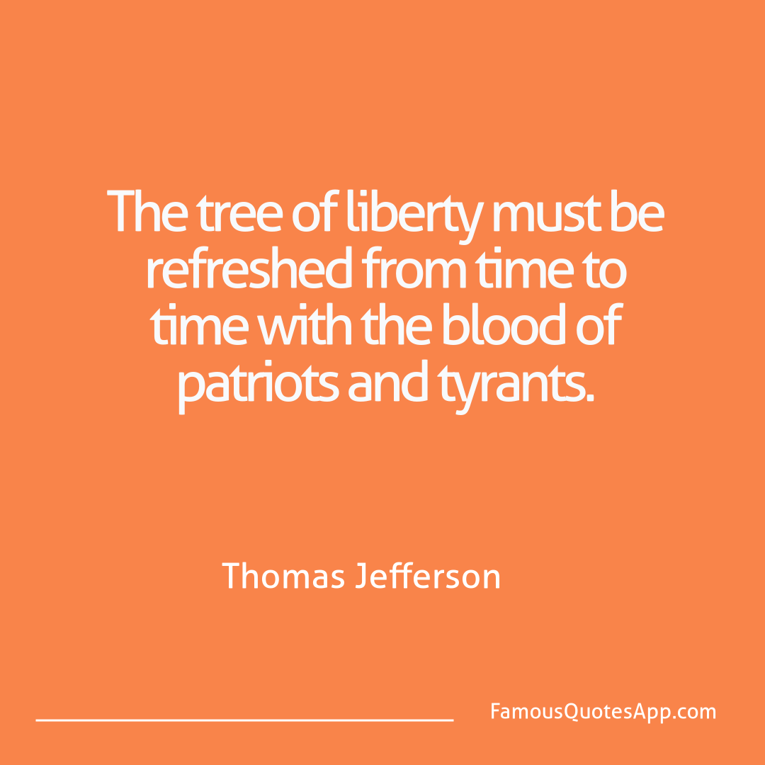 People Thomas Jefferson The tree of liberty