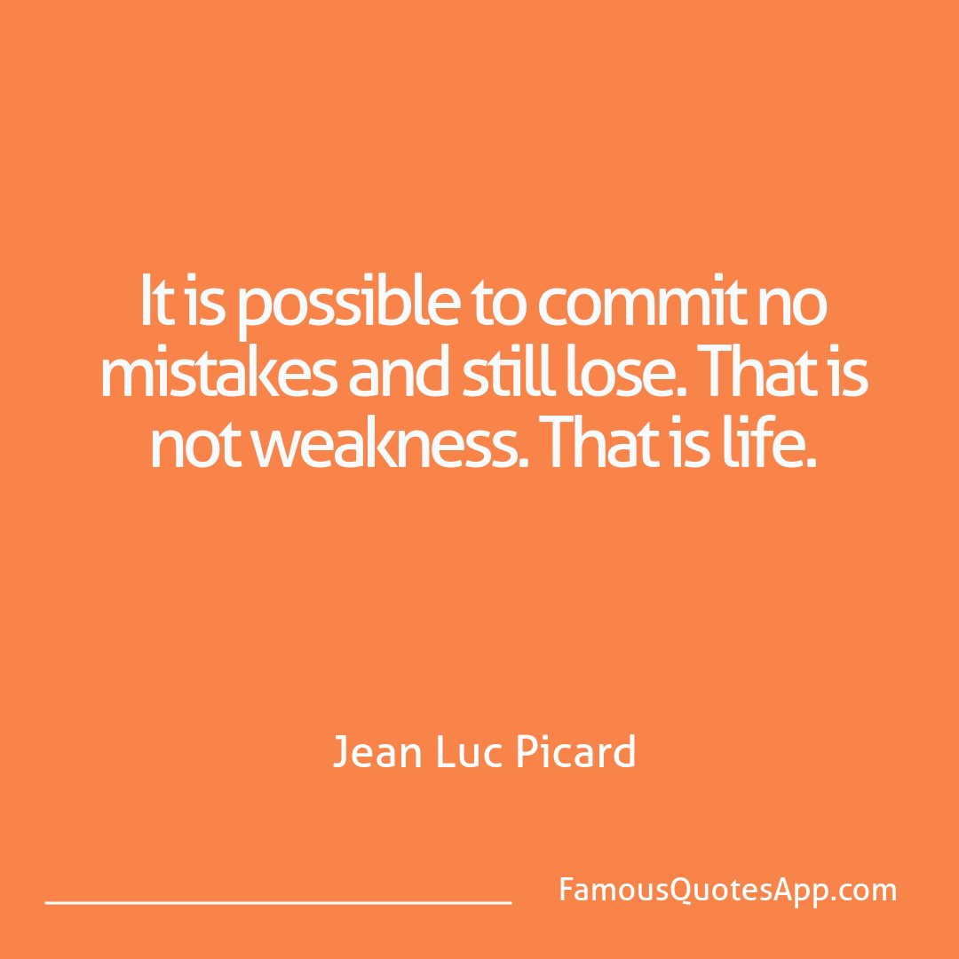 Failure Jean Luc Picard It is possible to co