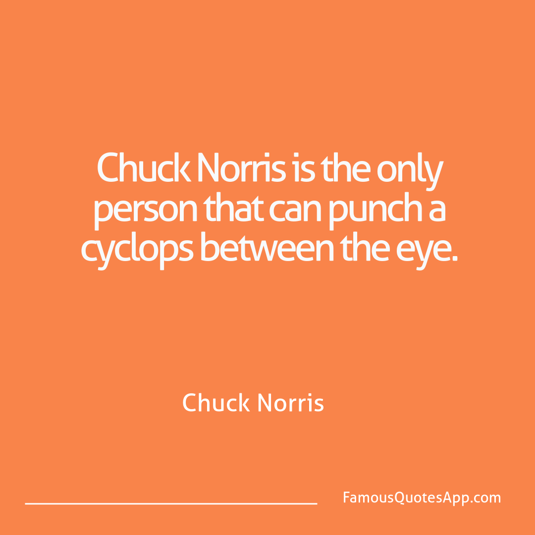 Chuck Norris Chuck Norris Chuck Norris is the
