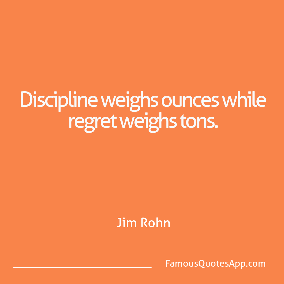Motivation Jim Rohn Discipline weighs ou