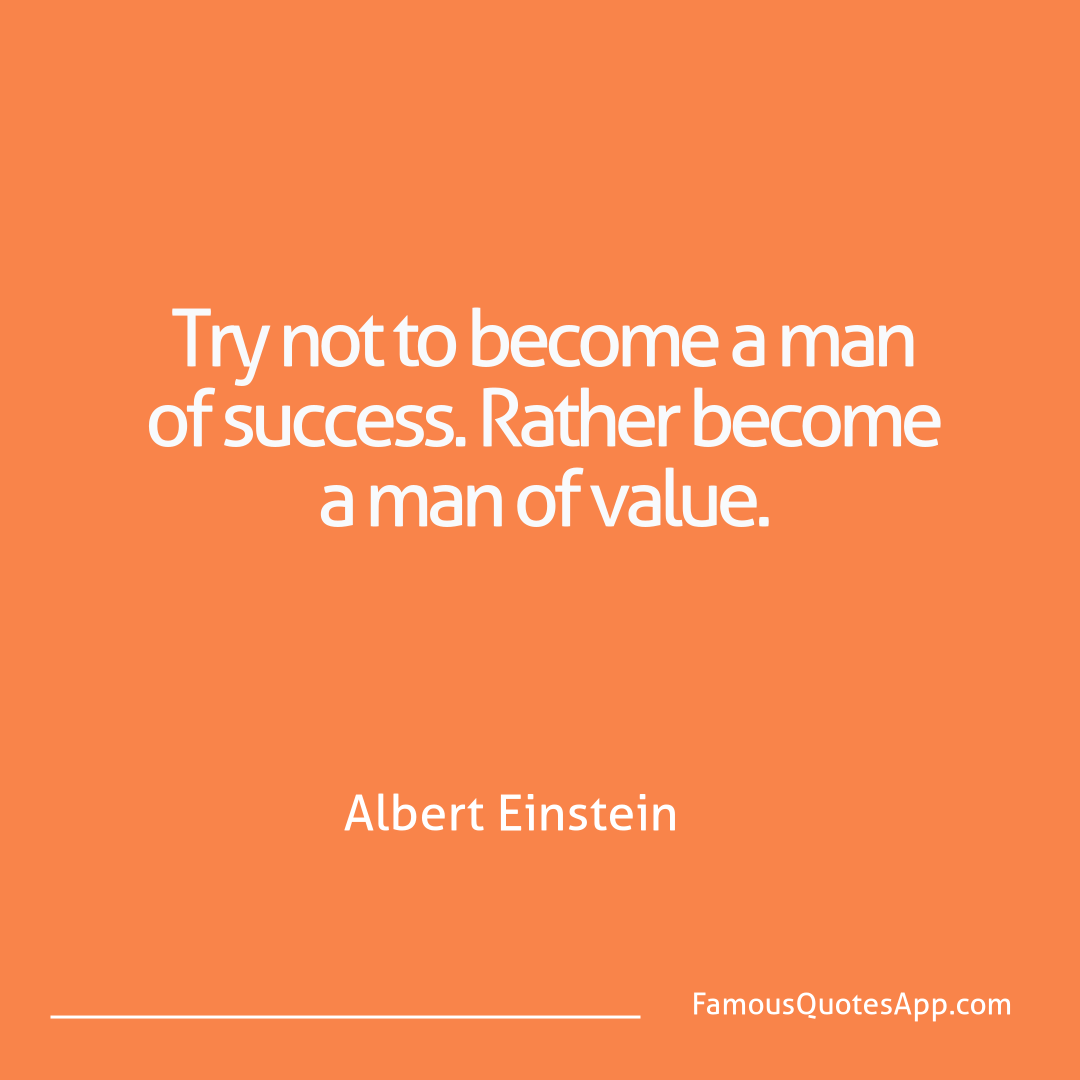 Success Albert Einstein Try not to become a