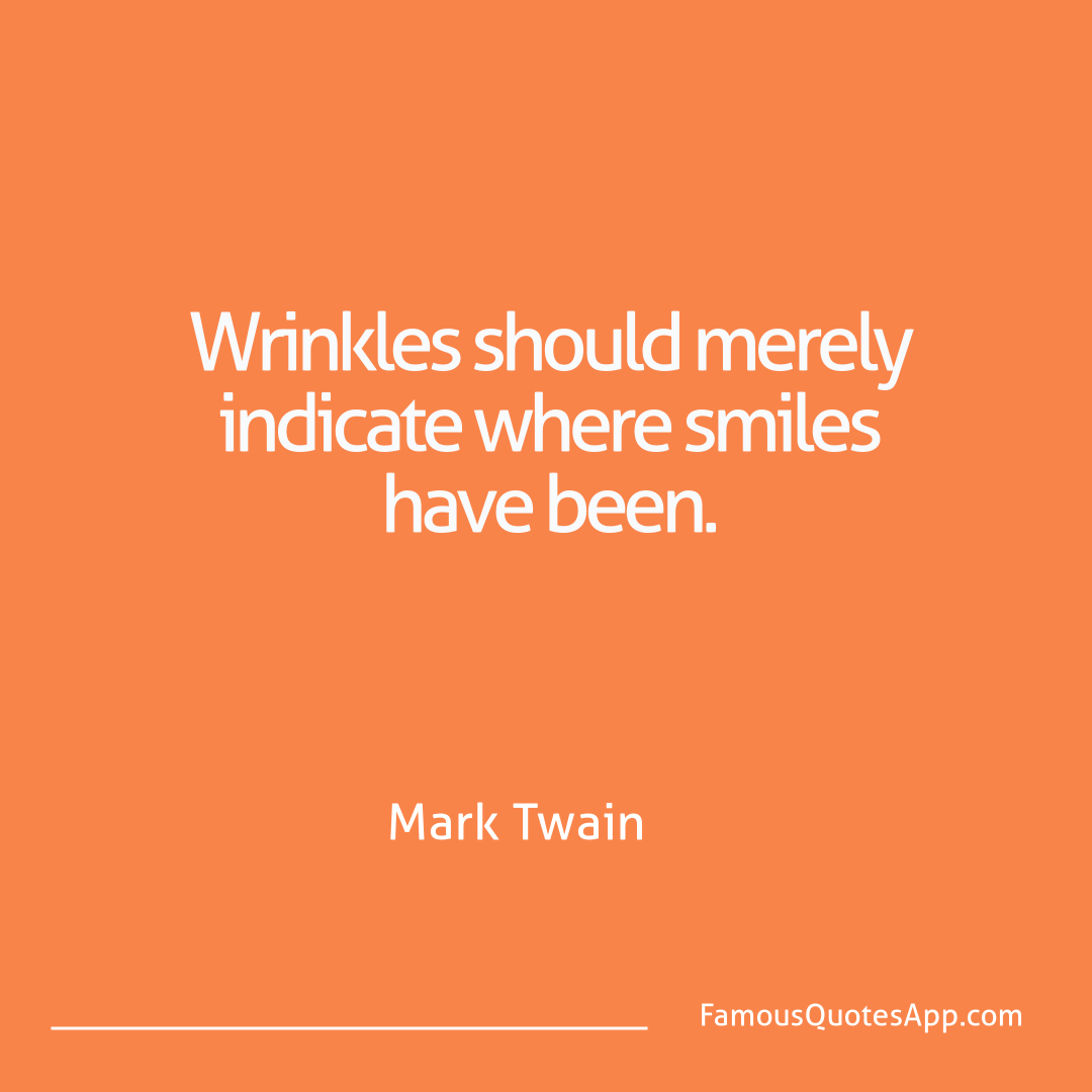 Love Mark Twain Wrinkles should mere