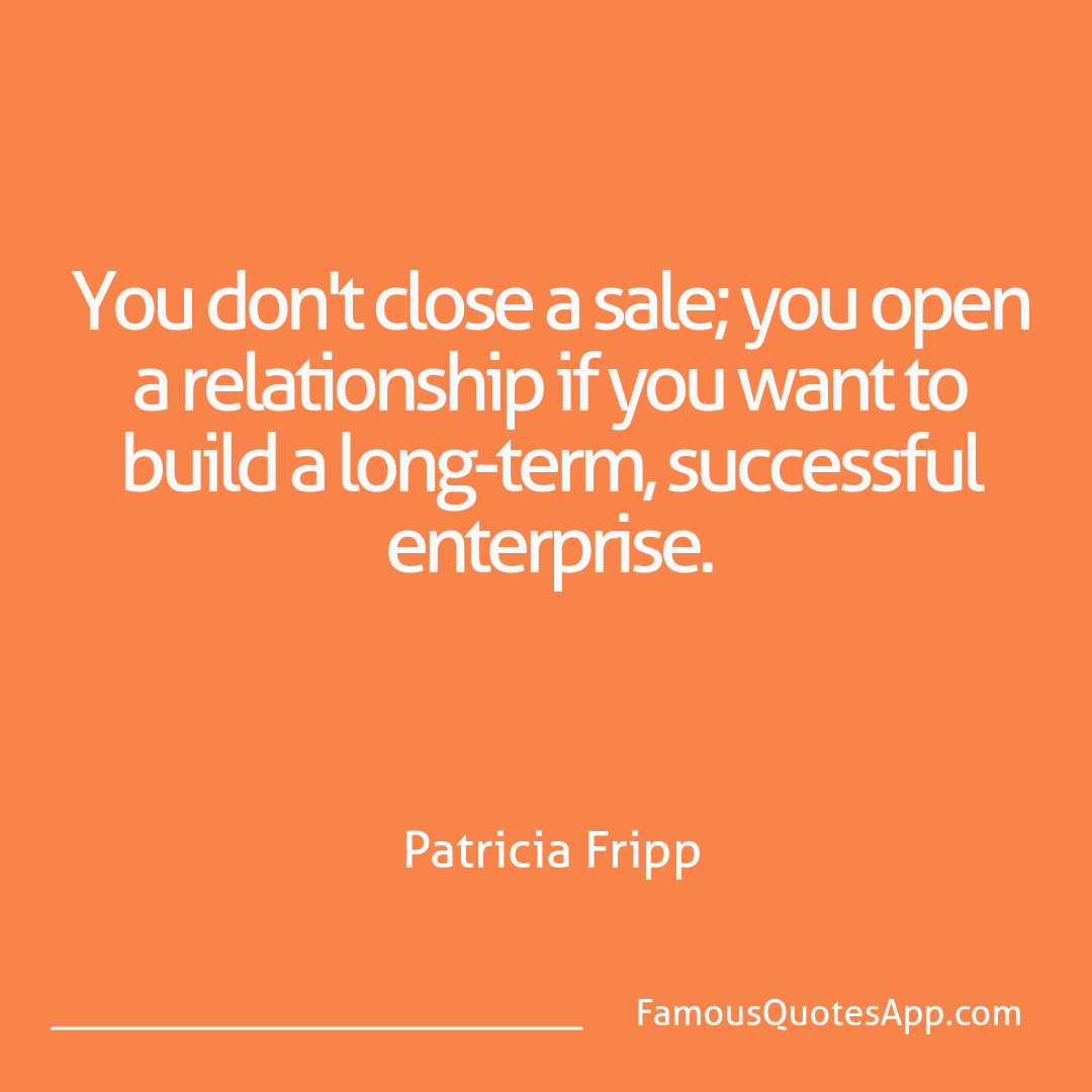 Success Patricia Fripp You don't close a sa