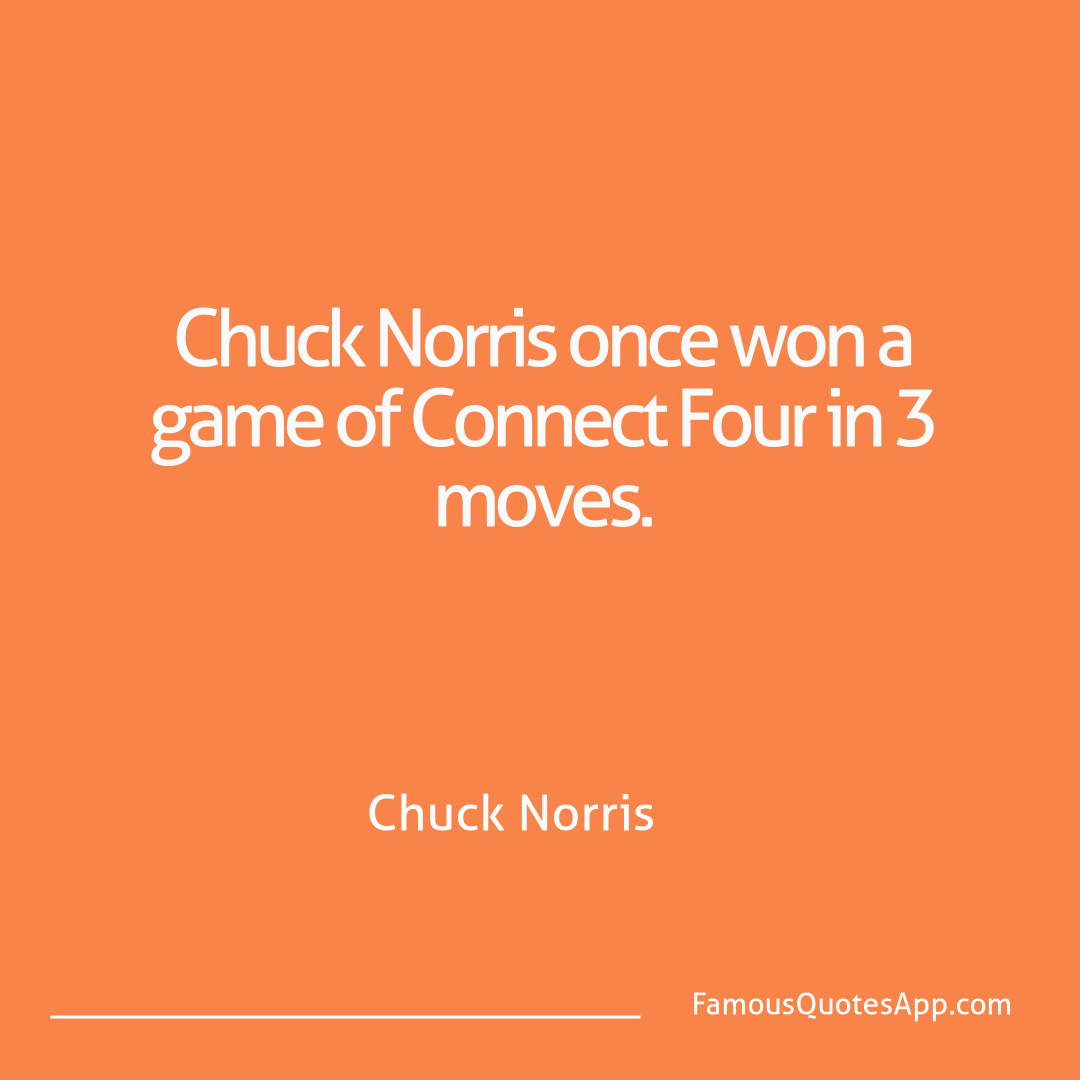 Chuck Norris Chuck Norris Chuck Norris once wo