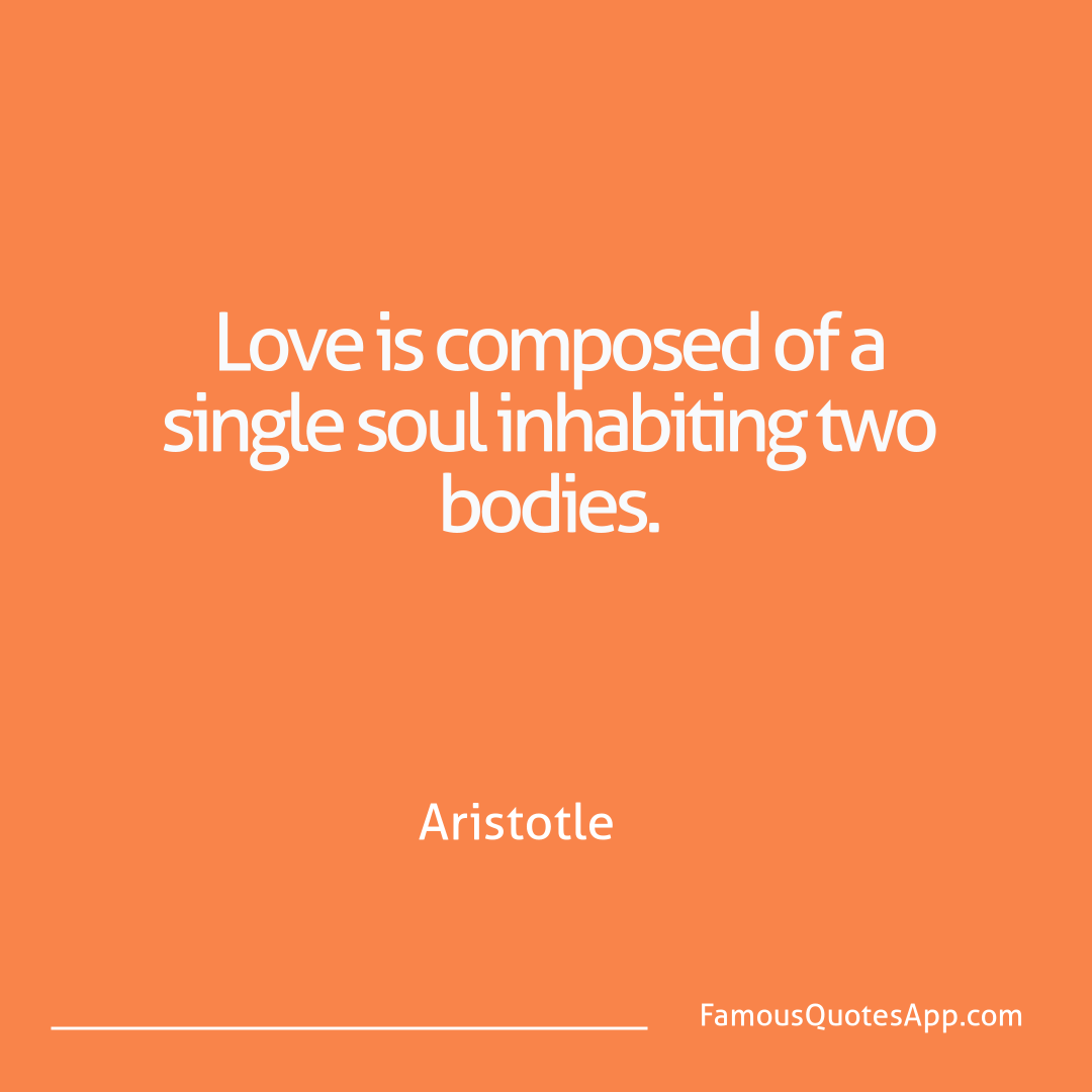 Love Aristotle Love is composed of