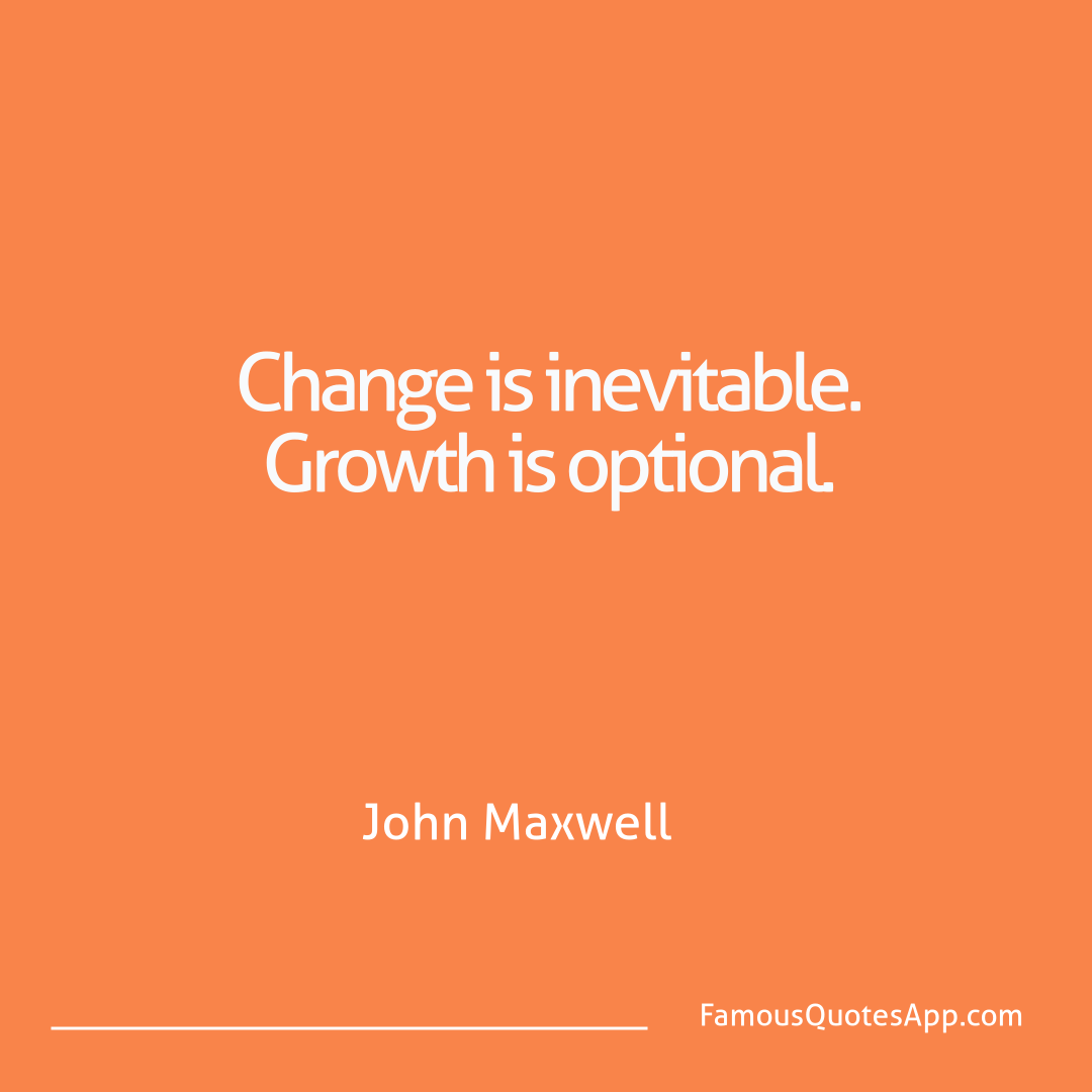 Success John Maxwell Change is inevitable