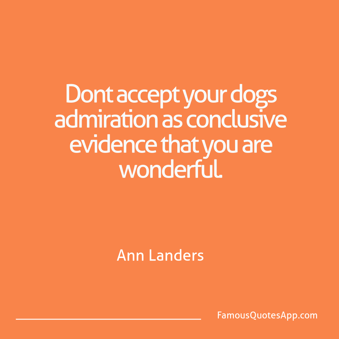 Humor Ann Landers Dont accept your dog