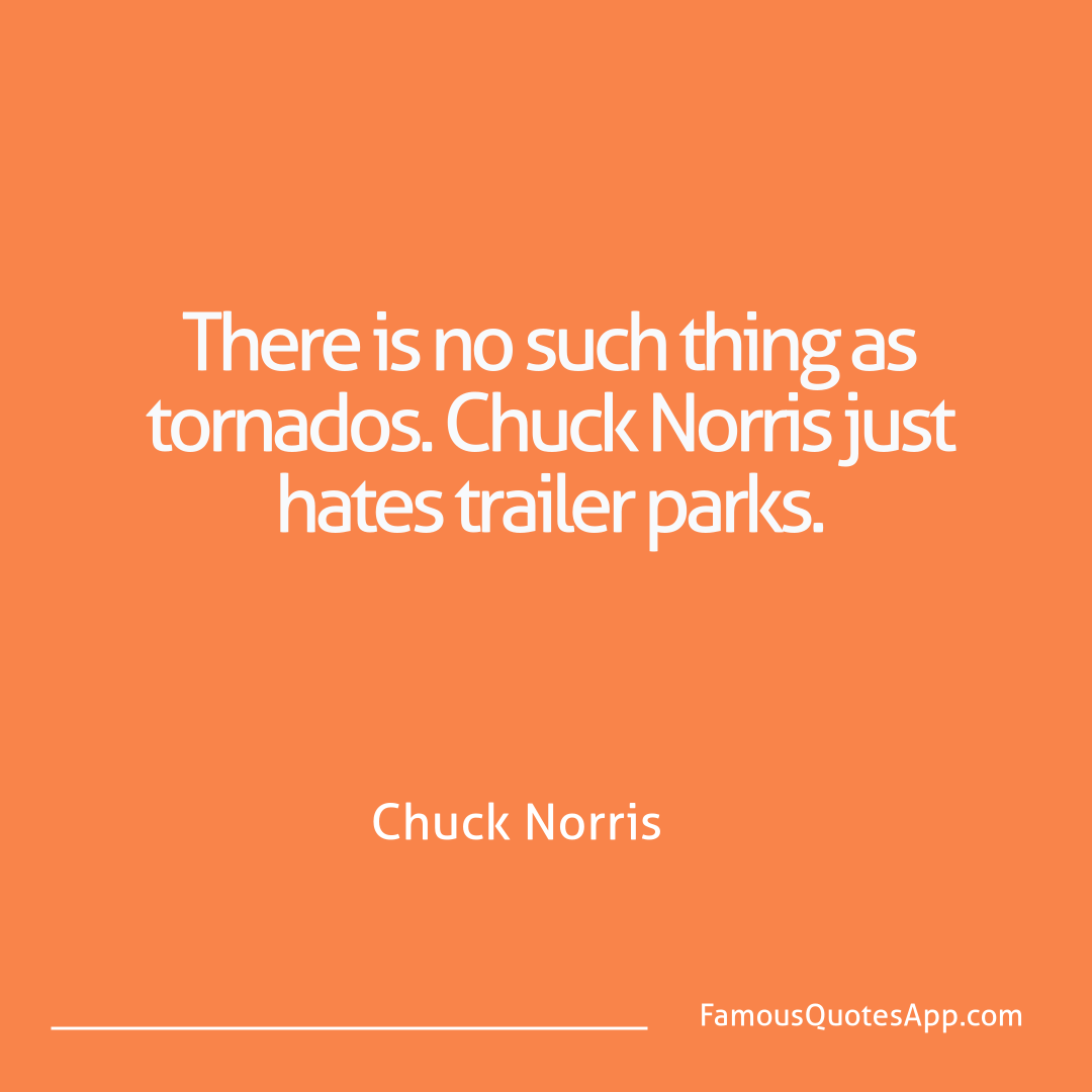 Chuck Norris Chuck Norris There is no such thi