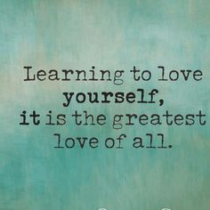 The Greatest Love of All