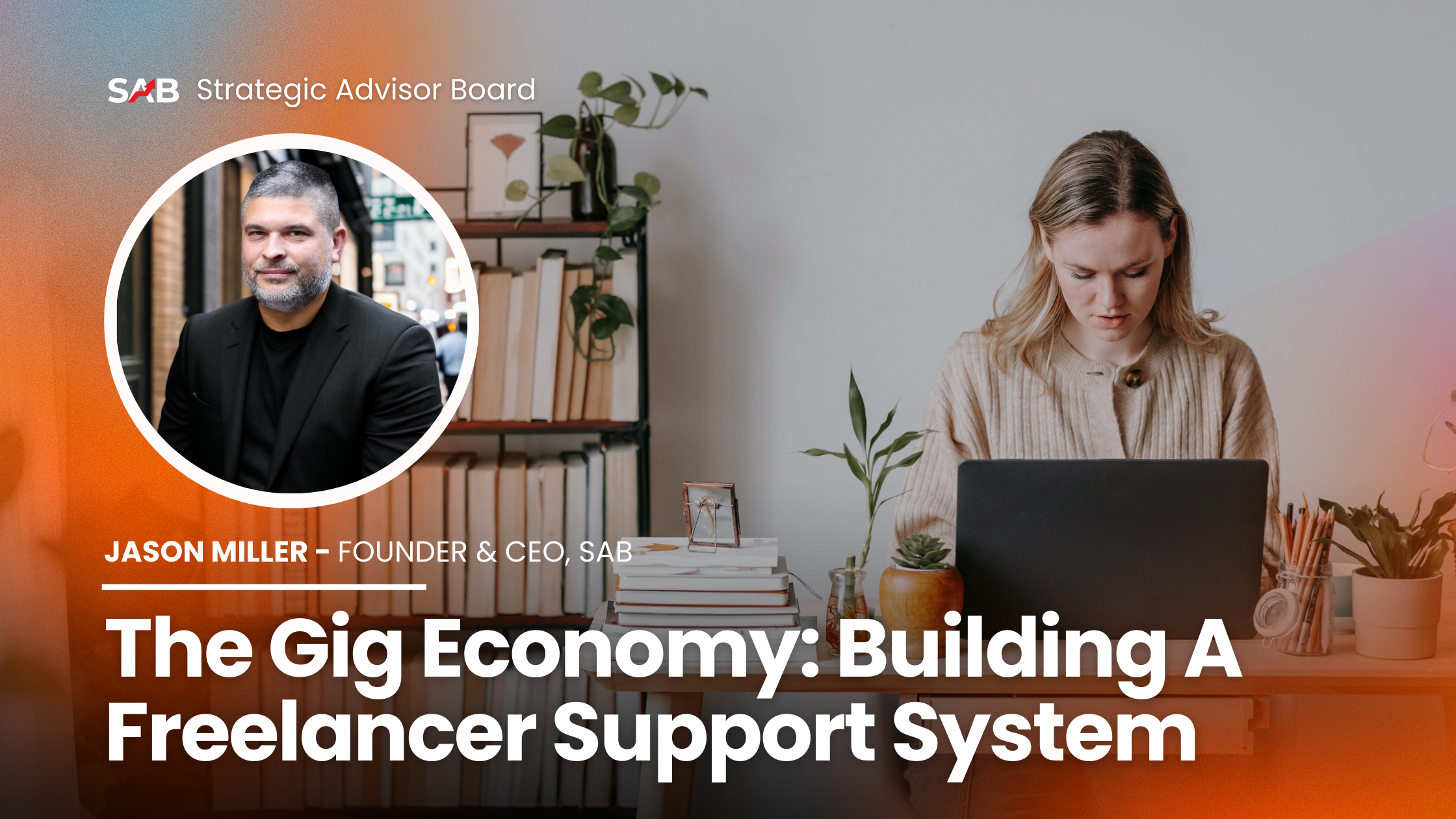 The Gig Economy: Building a Freelancer Support System