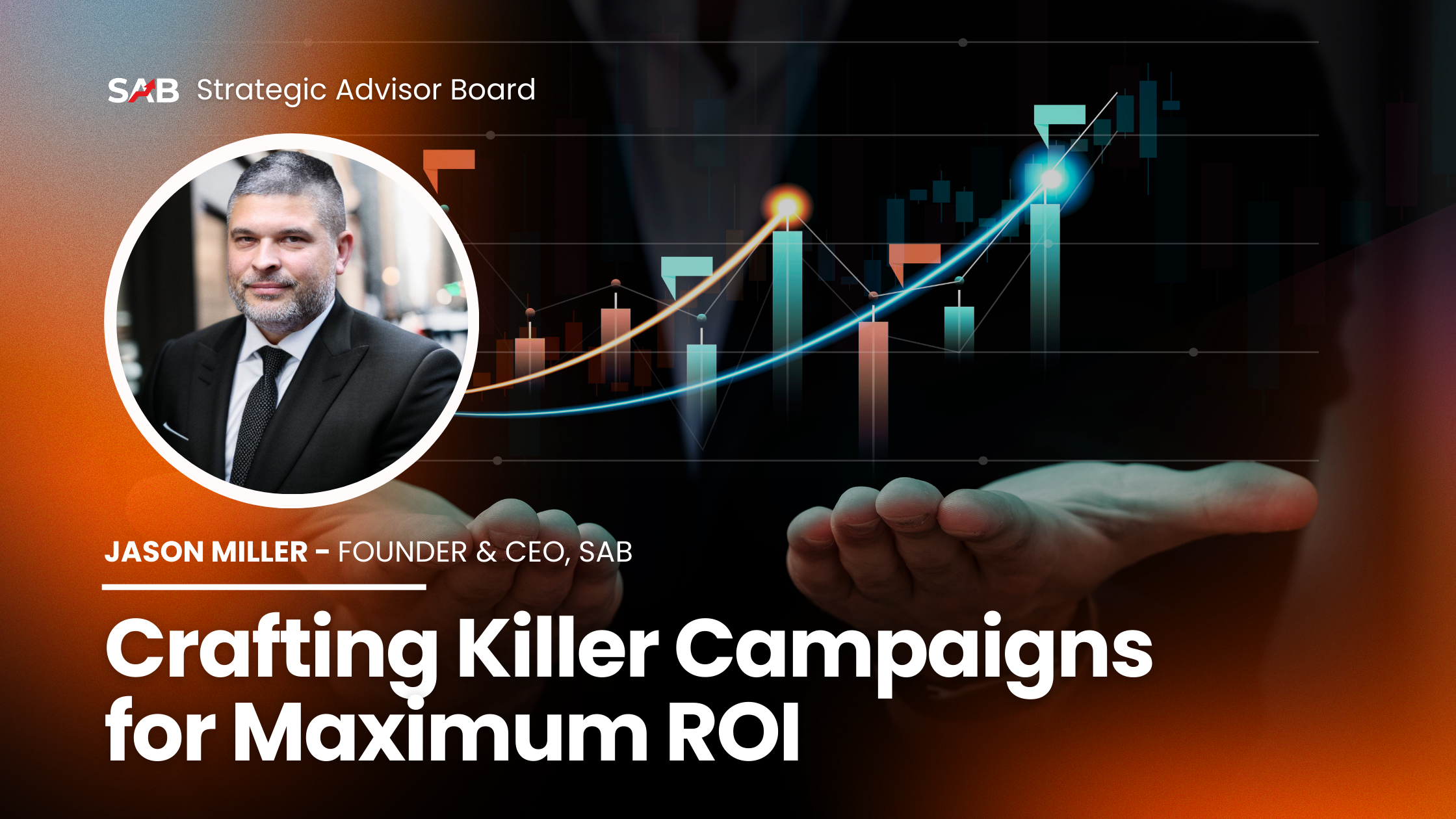 Crafting Killer Campaigns for Maximum ROI